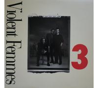 Violent Femmes: 3 (Custom Inner Sleeve Contains Lyrics, Recording Data, Photos) [Vinyl LP] [Stereo] [Cutout]