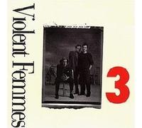 Violent Femmes - 3 - London Records - 828 130-1, London American Recordings - 828 130-1, Slash - 828 130-1