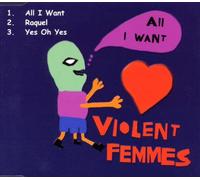 Violent Femmes - All I Want [Import]
