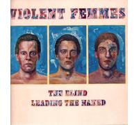 Violent Femmes - Blind Leading The Naked (1986) [Vinilo]