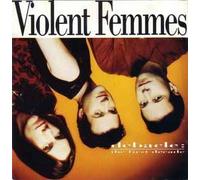 Violent Femmes - Debacle