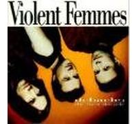 VIOLENT FEMMES - Debacles The First Decade