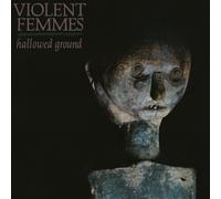 Violent Femmes – Hallowed Ground – Vinilo 12" (Importación USA)
