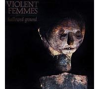 Violent Femmes - Hallowed Ground [Vinilo]