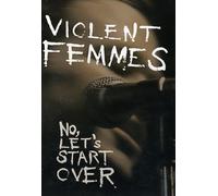 Violent Femmes - No, Let's Start Over [Alemania] [DVD]