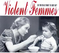 Violent Femmes - Violent Femmes - Do You Really Want To Hurt Me? CD Single