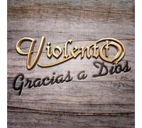 Violento - Gracias a Dios