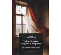 Violenza di genere. Una guerra da non perdere (Le Perle)