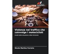 Violenza nel traffico che coinvolge i motociclisti: Analisi della situazione a Belo Horizonte