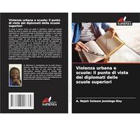 Violenza urbana e scuole: il punto di vista dei diplomati delle scuole superiori
