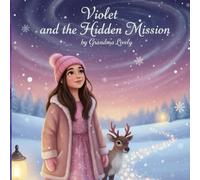 Violet and the Hidden Mission
