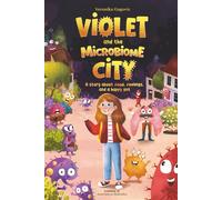 Violet and the Microbiome City: A Children’s Journey Through Gut Health