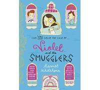 Violet and the Smugglers: Volume 3 (Violet Investigates)