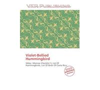 Violet-Bellied Hummingbird: Sibley -Monroe Checklist 5, List Of Hummingbirds, List Of Birds Of Costa Rica