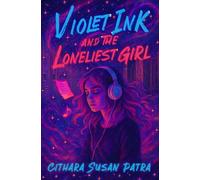 Violet Ink and the Loneliest Girl