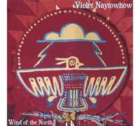 Violet Naytowhow - Wind of the North