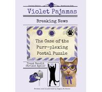 Violet Pajamas and The Case of the Purr-plexing Postal Puzzle: A Whisker-Twitching Mail Mystery