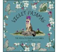 Violet Pajamas: The Meowtopian Adventures: Book II