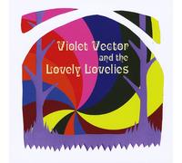 Violet Vector And The Lovely Lovelies - EP 2