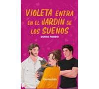 Violeta Entra En El Jardín De Los Sueños