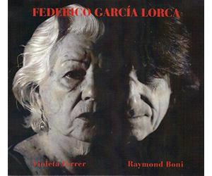 Violeta FERRER & Raymond BONI - Federico Garcia Lorca