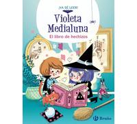 VIOLETA MEDIALUNA, 1. EL LIBRO DE HECHIZOS | Arnaud Almeras