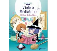 Violeta Medialuna, 1. El libro de hechizos (Castellano - A PARTIR DE 6 AÑOS - PERSONAJES Y SERIES - Violeta Medialuna)