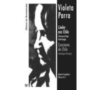 Violeta Parra: Canciones De Chile