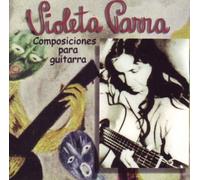 Violeta Parra - Composiciones Para Guitarra