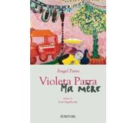 Violeta Parra - Ma Mère (ebook)