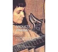 VIOLETA PARRA: Paroles de chansons bilingues ( français et espagnol)