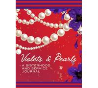 Violets and Pearls: A Sisterhood and Service Journal