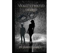 Violet's Twisted Desires (Purple Reign: A Dark Romance Series)