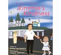 Violet's Values: Kimmie's Kindness: It is better to give than to receive