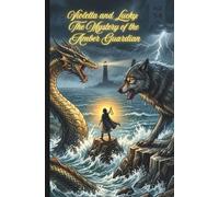 Violetta and Lucky: The Mystery of the Amber Guardian(Comics for Kids) (Violetta and Lucky(Comics for Kids))