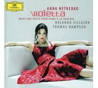 Violetta: Arias & Duets From Verdi's La Traviata by NETREBKO / VILLAZON / DANIEL / VIENNA PHIL ORCH (2013-05-03)