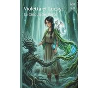 Violetta et Lucky: La Cinquième Porte(Bandes dessinées pour enfants)