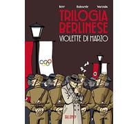 Violette di marzo. Trilogia berlinese (Vol. 1)