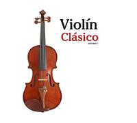 Violín Clásico: Piezas fáciles de Beethoven, Mozart, Tchaikovsky y otros compositores