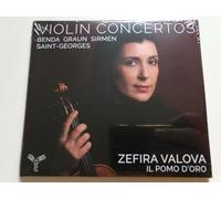 Il Pomo d'Oro, Zefira Valova - Violin Concertos: Benda, Graun, Saint-Georges, Sir