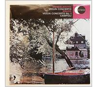 Violin Concertos - Mendelssohn*, Bruch*, Campoli* With Eduard van Beinum And London Philharmonic Orchestra*, Royalton Kisch And New Symphony Orchestra* LP