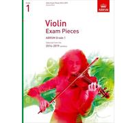 Violin Exam Pieces 2016-2019, ABRSM Grade 1, Score & Part: Selected from the 2016-2019 syllabus (ABRSM Exam Pieces)