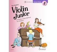 Violin Junior: Concert Book 2: A Creative Violin Method for Children: 1