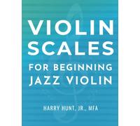 Violin Scales for Beginning Jazz Violin