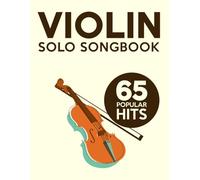 Violin Solo Songbook: 65 Popular Hits
