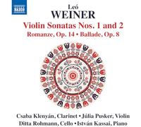 Léo Weiner – Violin Sonatas Nos. 1-2; Romanze; Ballade – CD – NAXOS