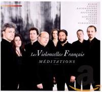 Violoncelles Francais - Meditations