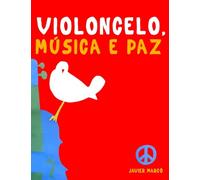 Violoncelo, Música e paz: 10 peças fáciles para o Violoncelo livro para principiantes