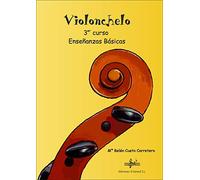 VIOLONCHELO: TERCER CURSO DE ENSEÑANZAS BÁSICAS