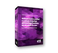 VIOLONCIA CONTRA A MULHER E O SISTEMA DE J | Rejane Zen Jungbluth Teixeira Suxberger